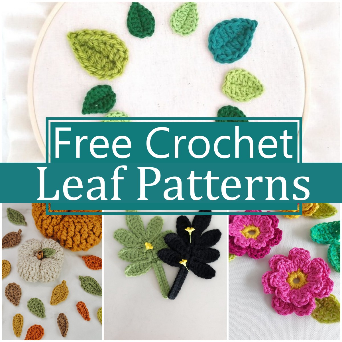 5 Free Crochet Leaf Patterns For Every Season Yarns Patterns