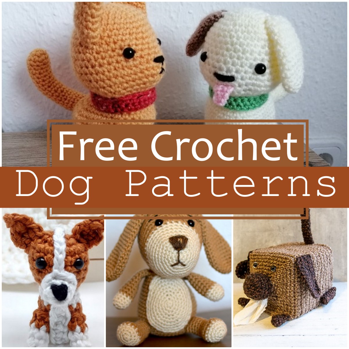 10 Free Crochet Dog Patterns (Make Cuddly Loyal Companions Today ...