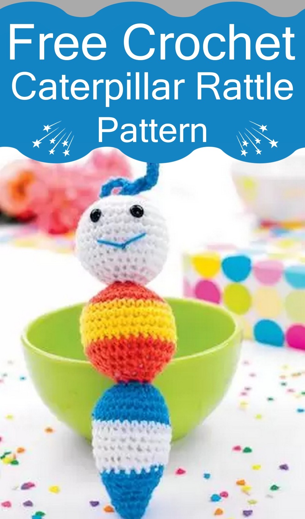 Crochet Caterpillar Rattle Pattern