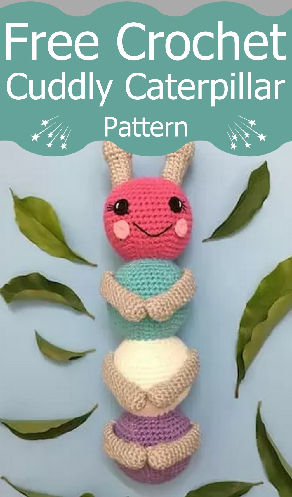 Crochet Cuddly Caterpillar Pattern