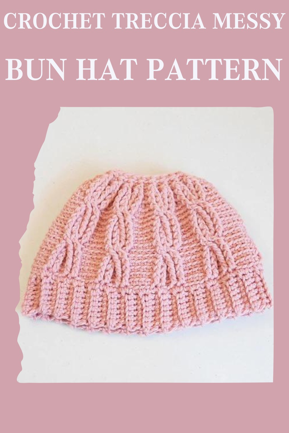 Crochet Treccia Messy Bun Hat Pattern