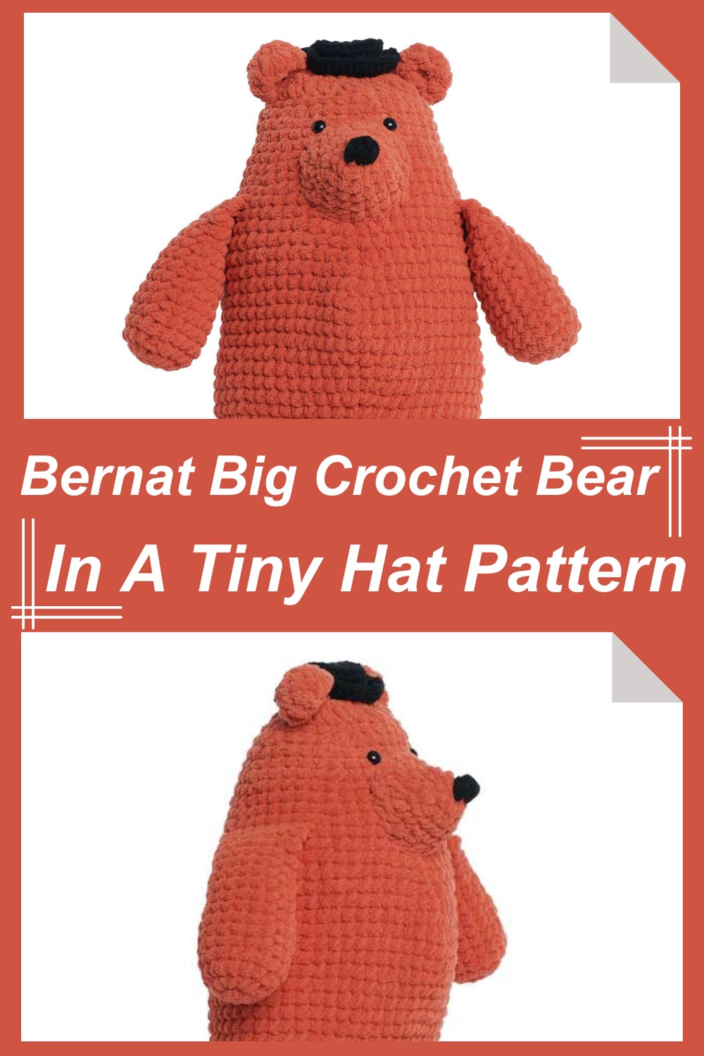 Bernat Big Crochet Bear In A Tiny Hat Pattern