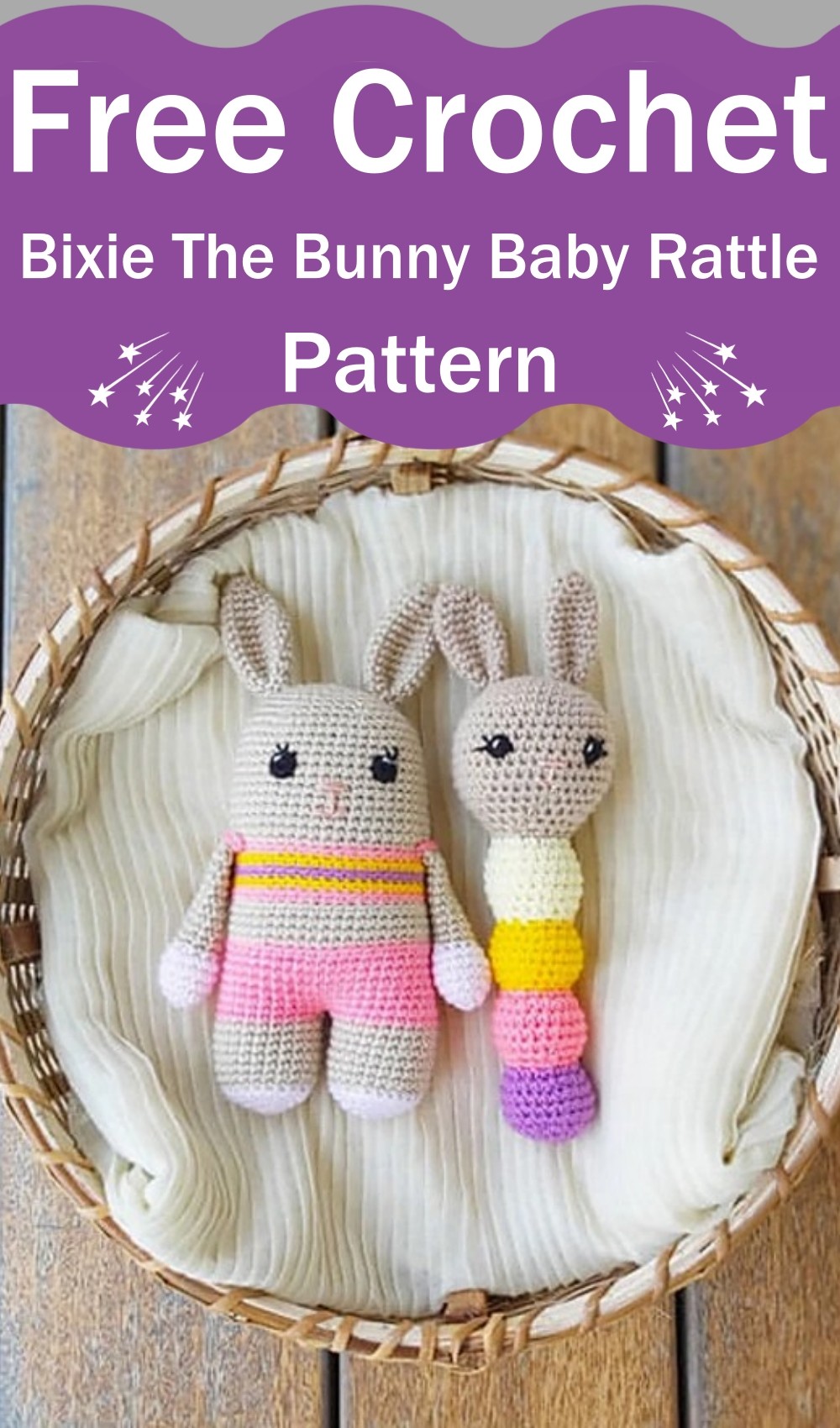 Crochet Bixie The Bunny Baby Rattle Pattern