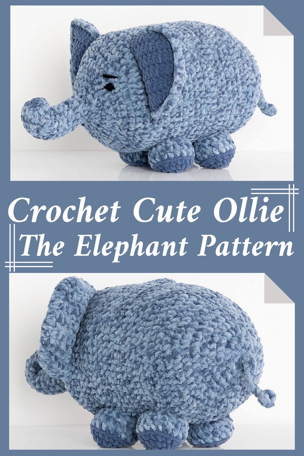 Crochet Cute Ollie The Elephant Pattern