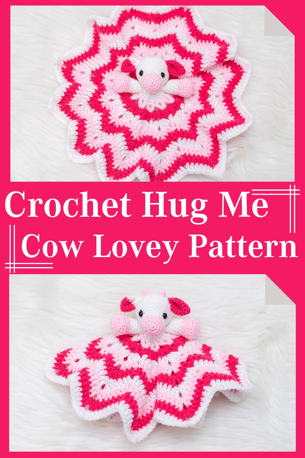 Crochet Hug Me Cow Lovey Pattern