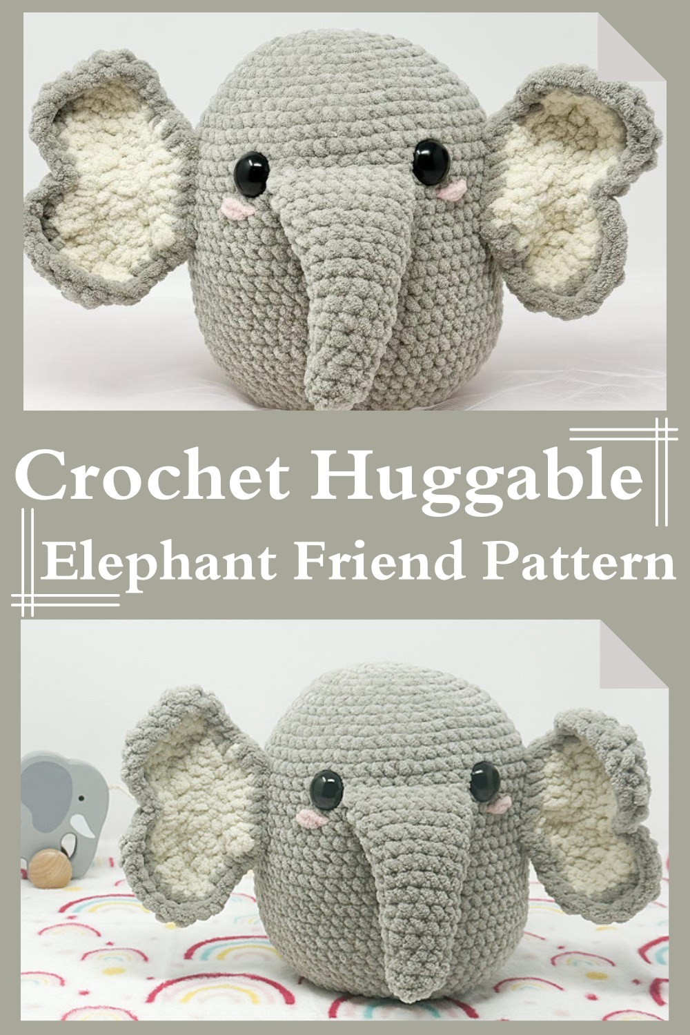 Crochet Huggable Elephant Friend Pattern