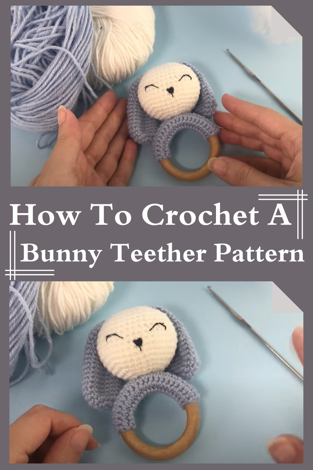 How To Crochet A Bunny Teether Pattern