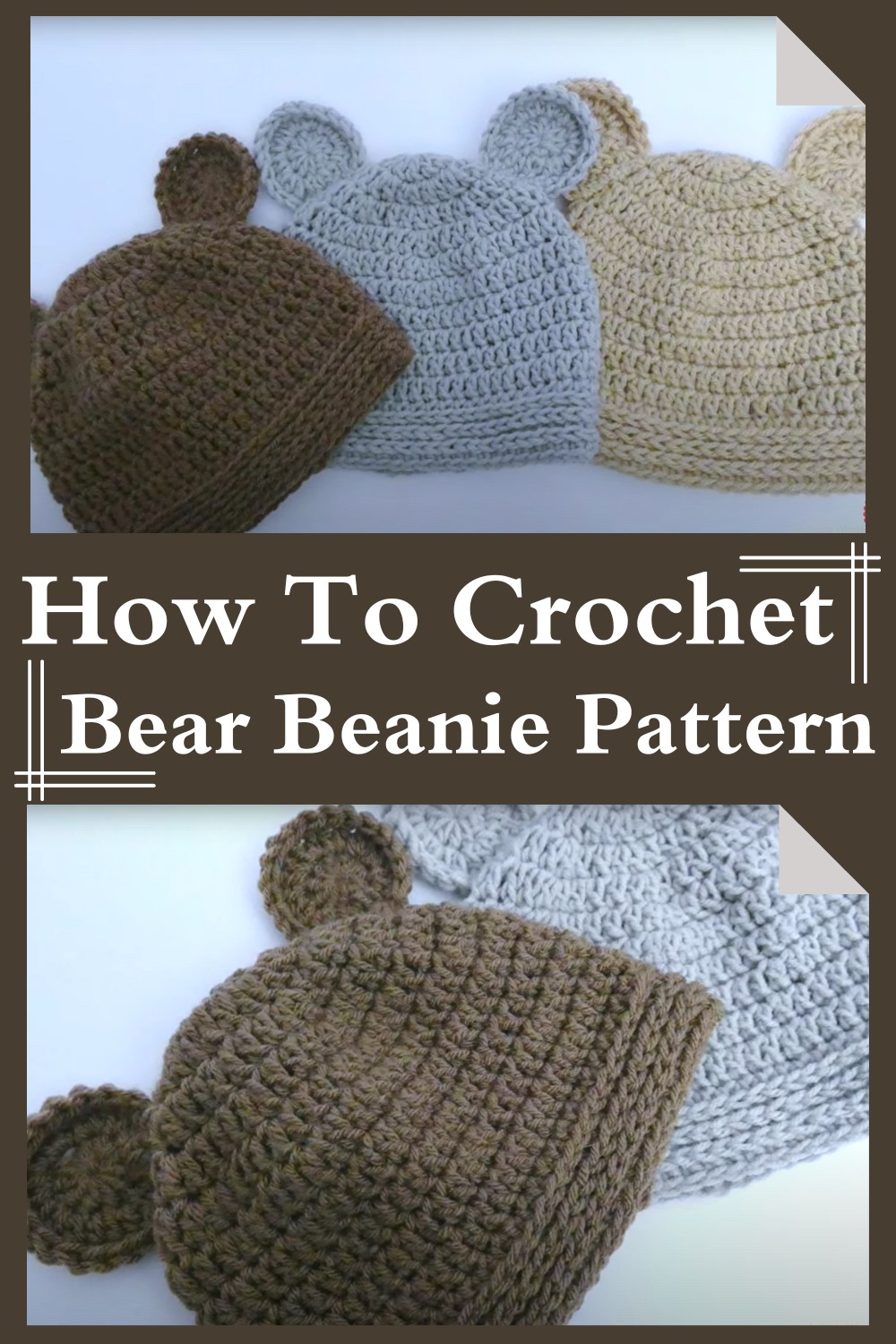 How To Crochet Bear Beanie Pattern