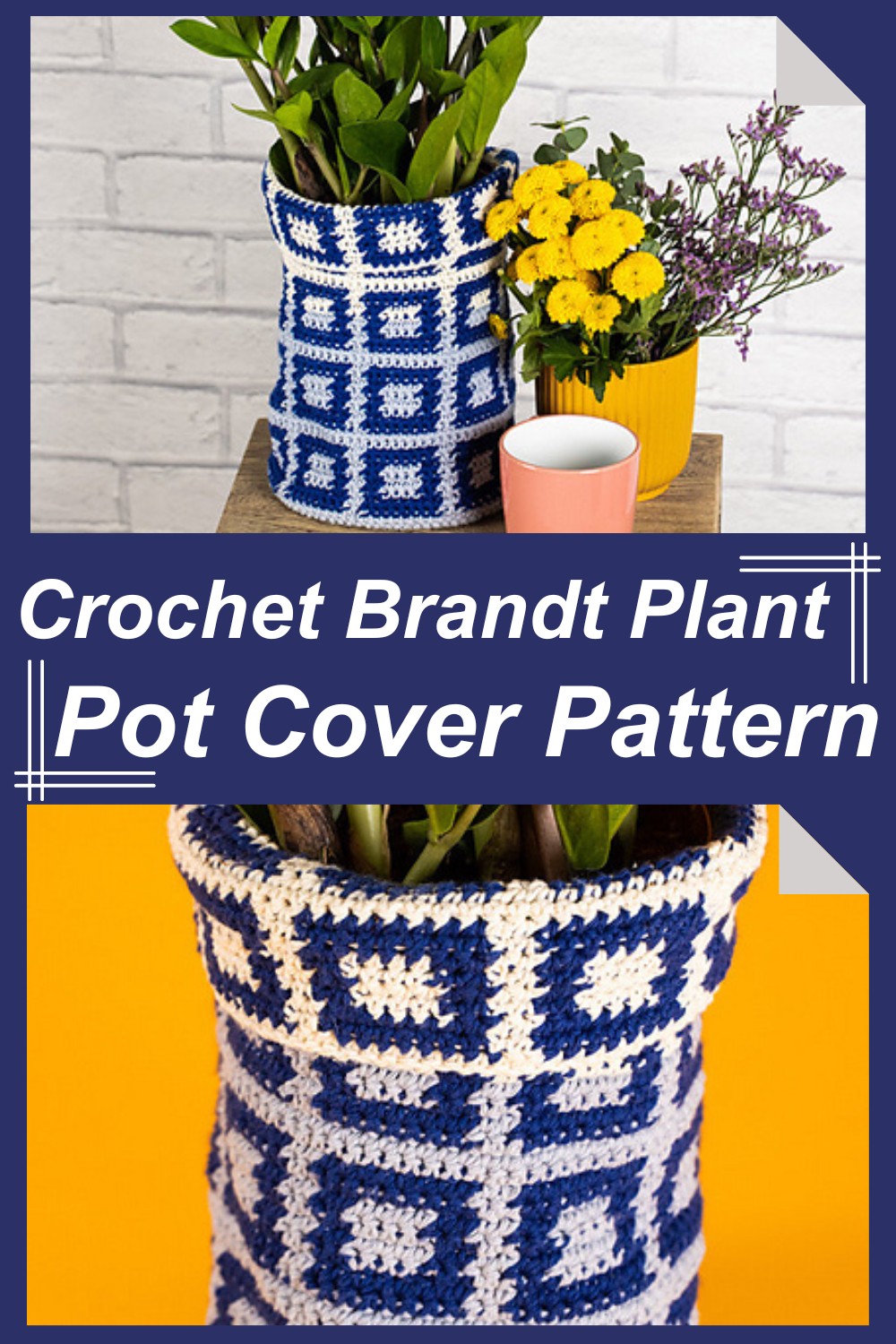 Crochet Brandt Plant Pot Cover​ Pattern