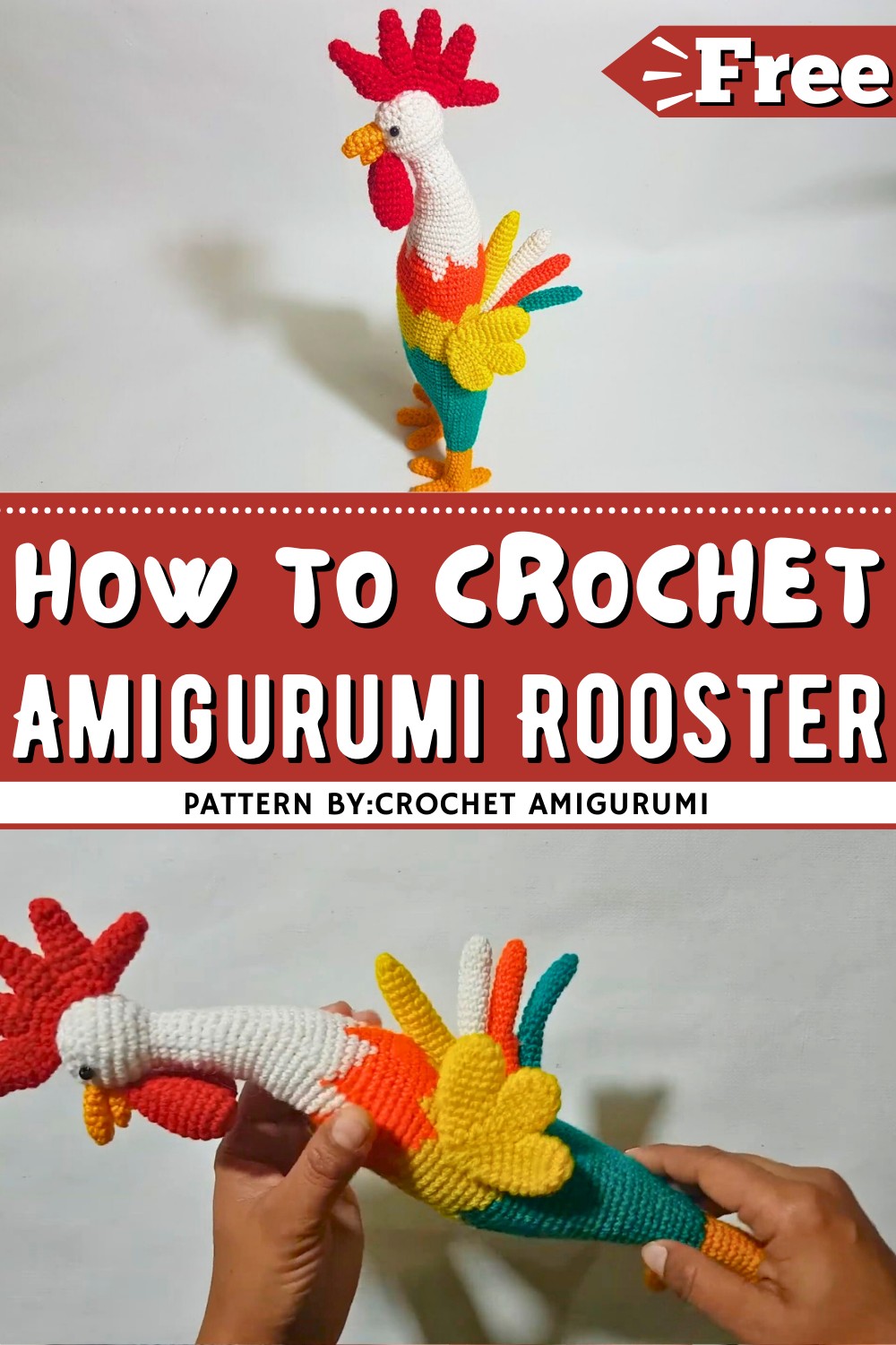 Crochet Amigurumi Rooster Pattern