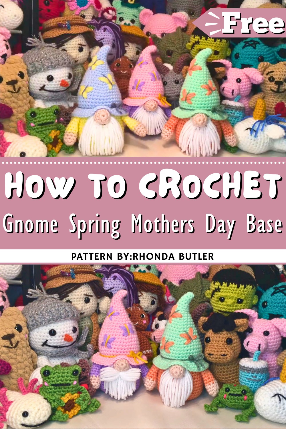 Crochet Gnome Spring Mothers Day Base Amigurumi Pattern