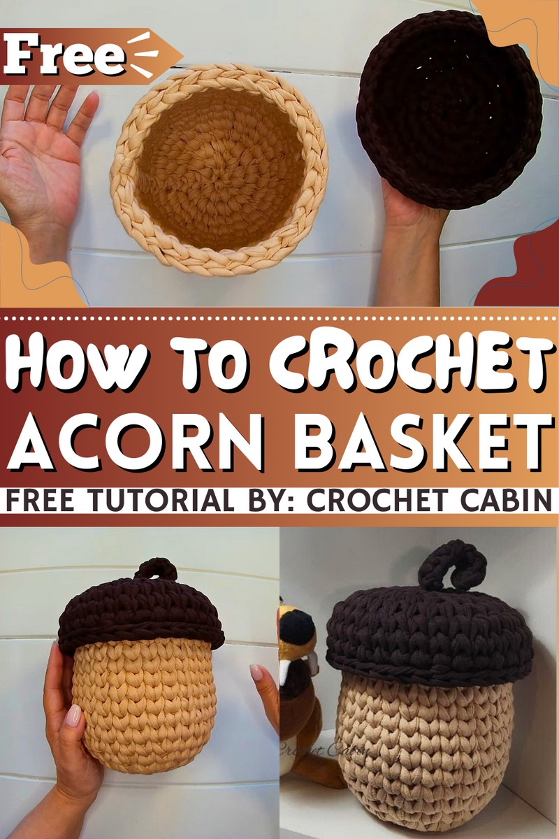 How To Crochet Acorn Basket