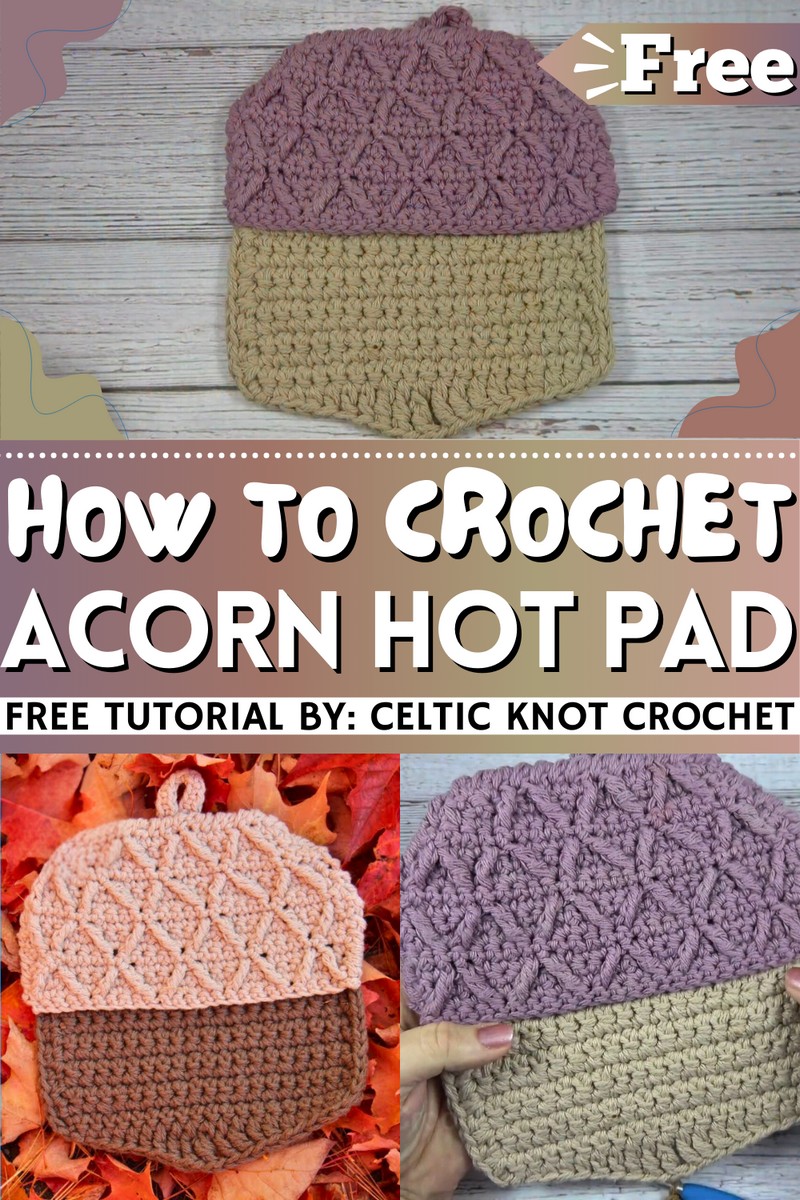 How To Crochet Acorn Hot Pad