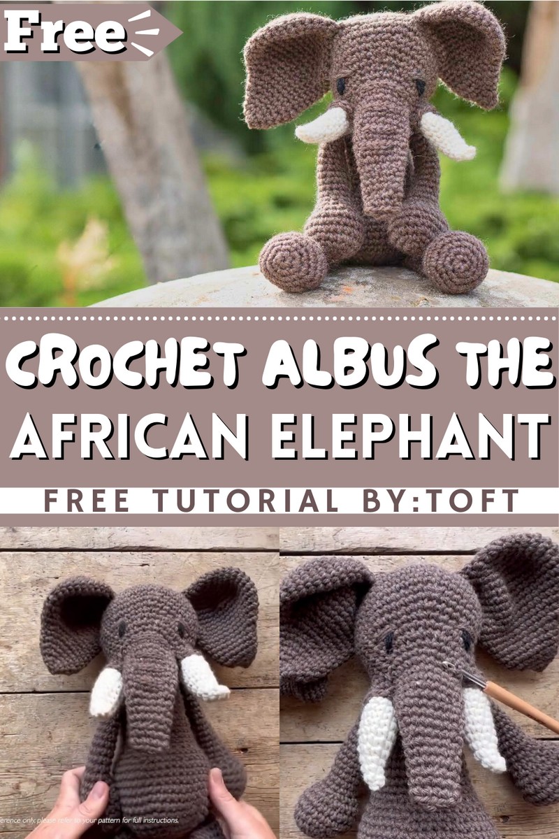 How To Crochet Albus The African Elephant