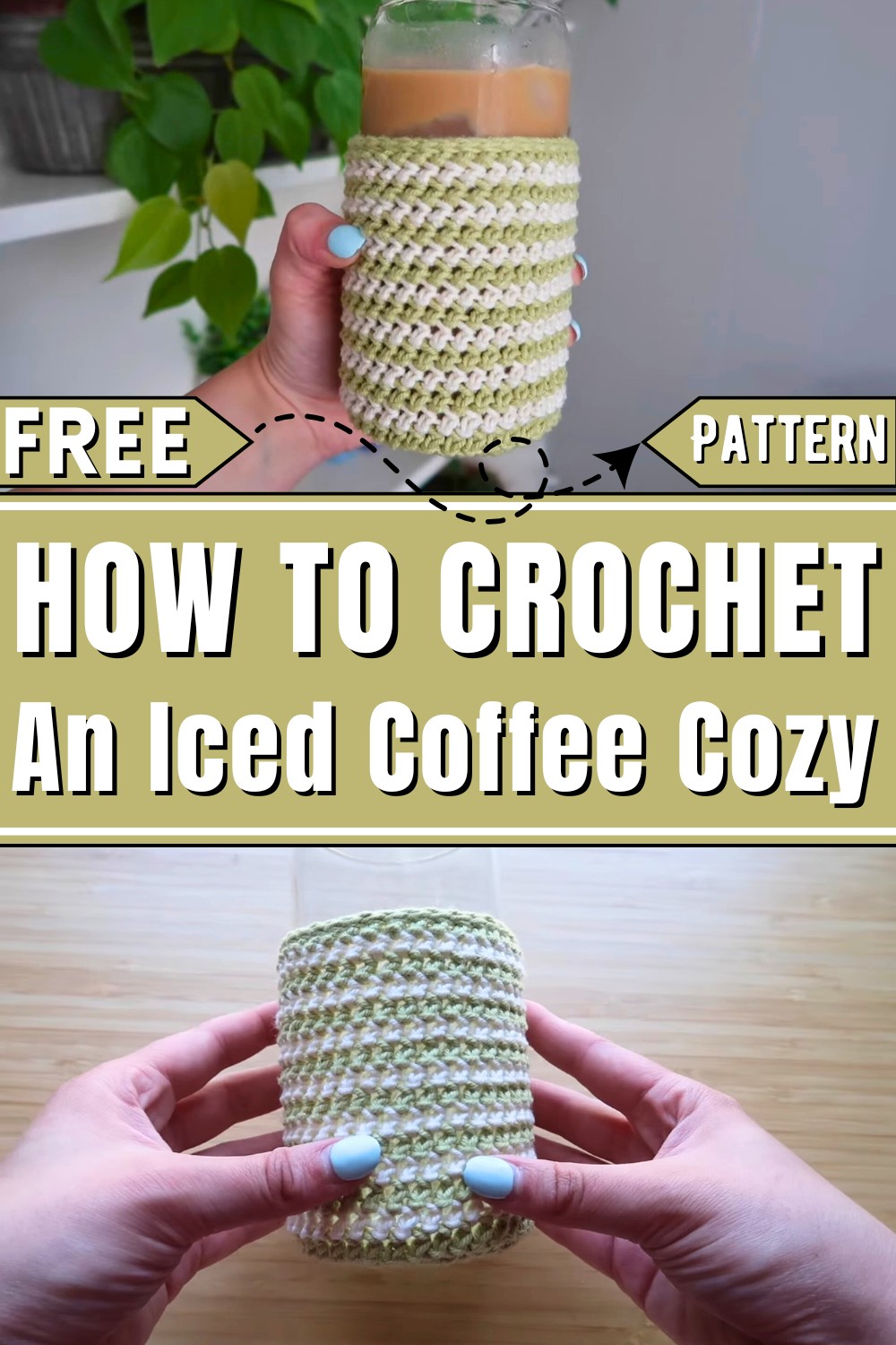 How To Crochet An Iced Coffee Cozy