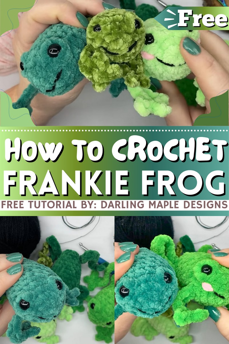 How To Crochet Frankie The Frog