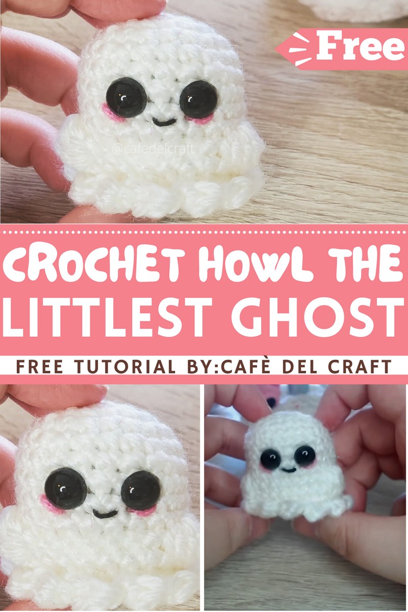 How To Crochet Howl The Littlest Ghost