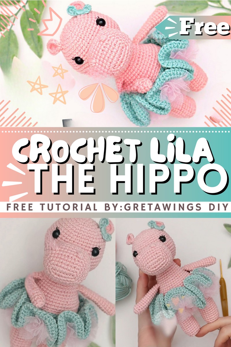 How To Crochet Lila The Hippo