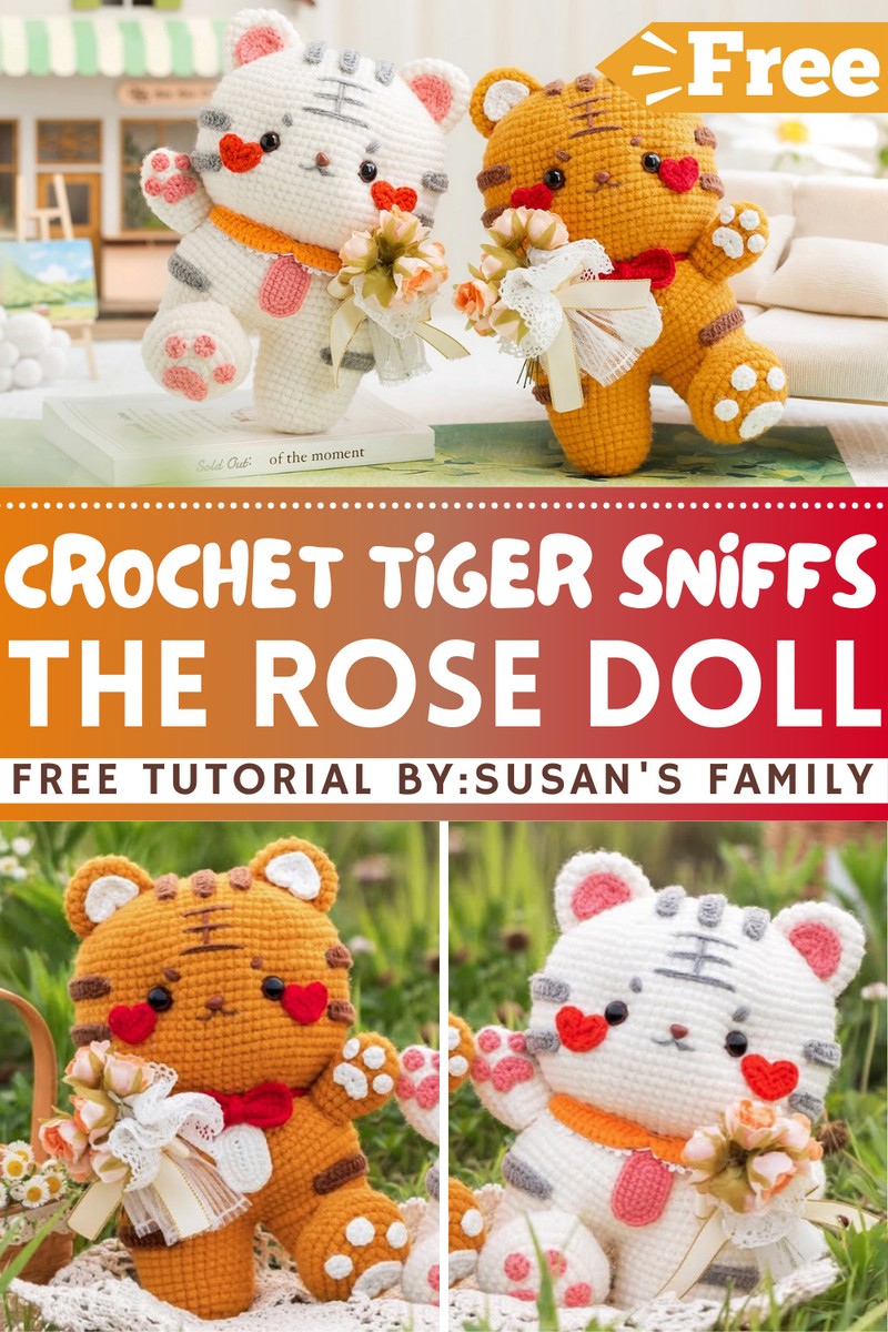 How To Crochet Tiger Sniffs The Rose Doll