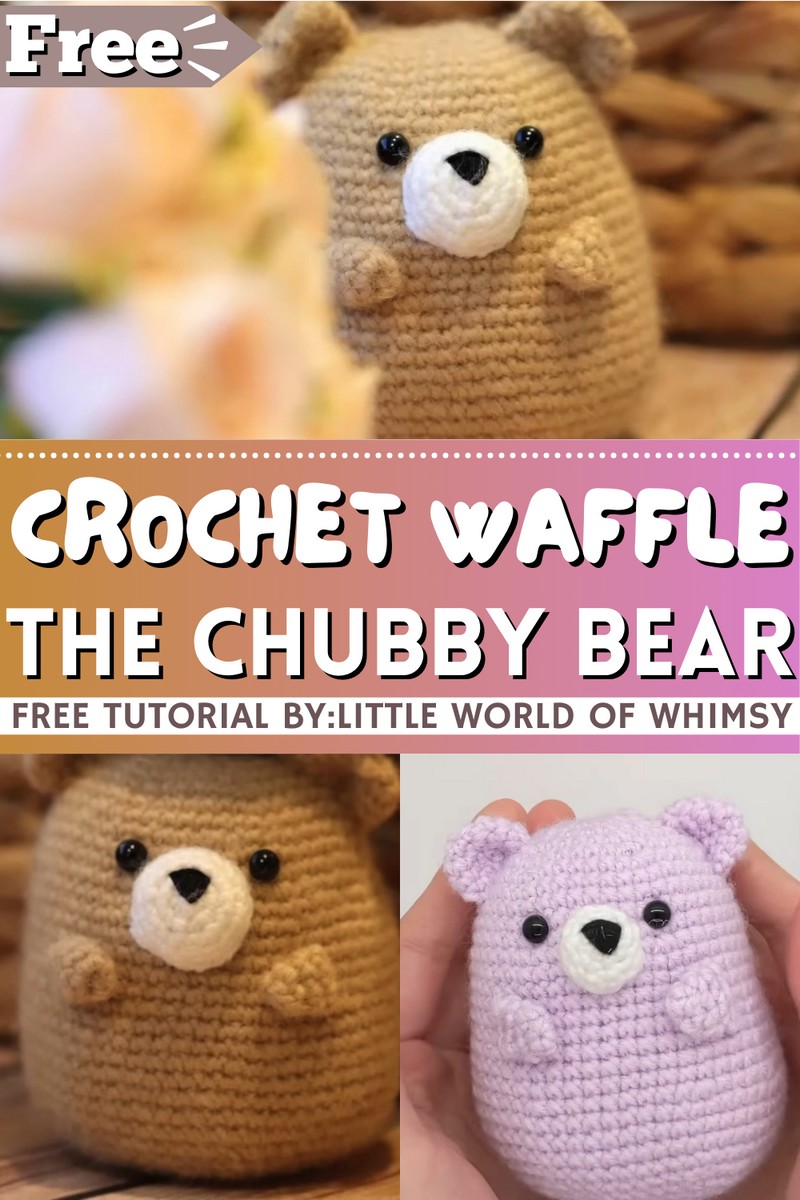 How To Crochet Waffle the Chubby Bear