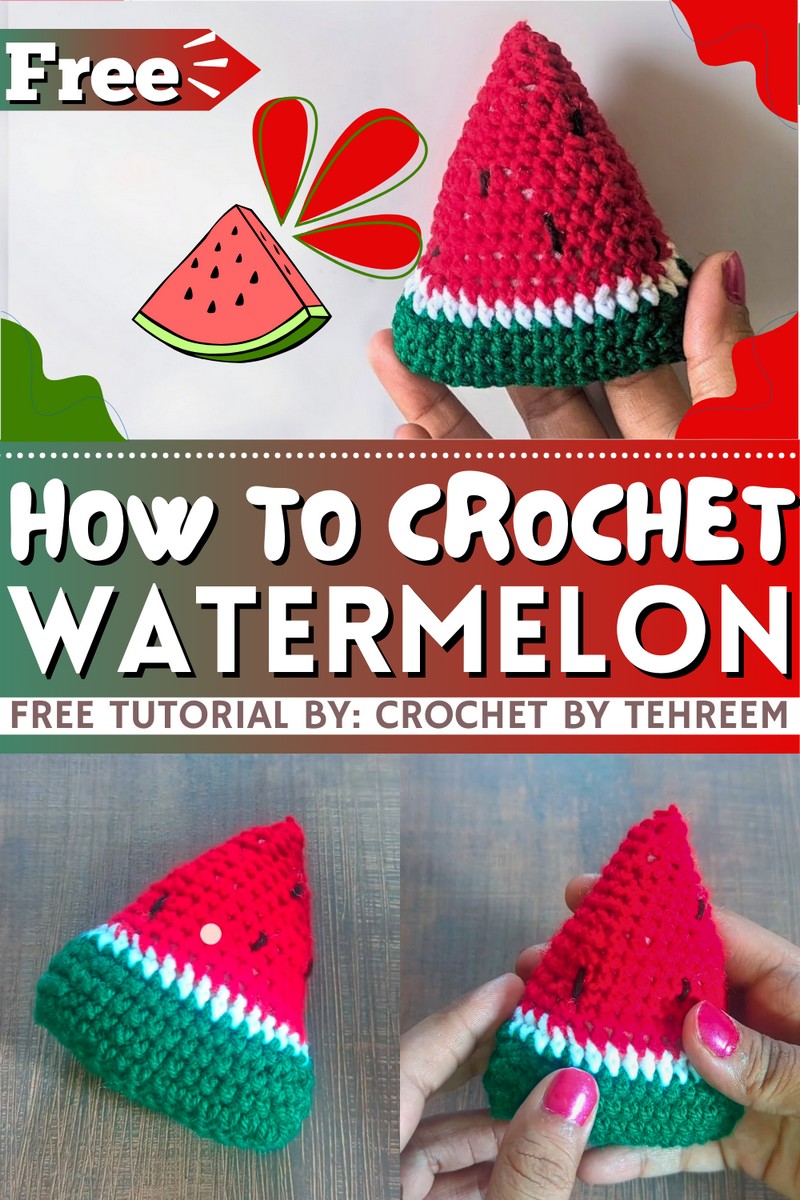 How To Crochet Watermelon Slice