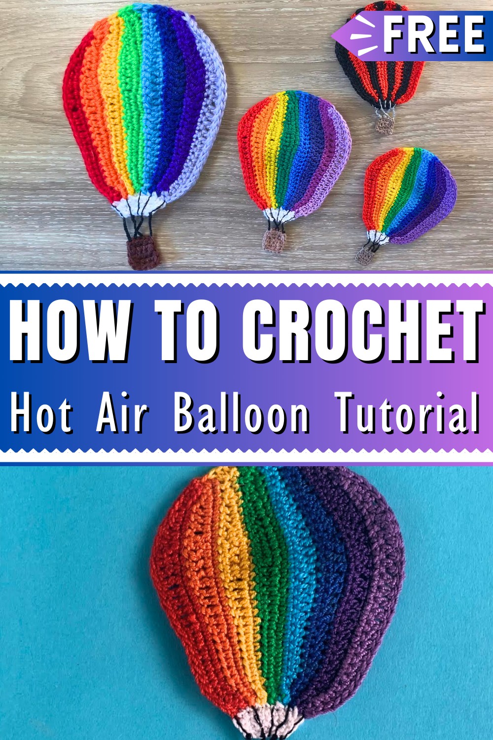 Crochet Hot Air Balloon Tutorial