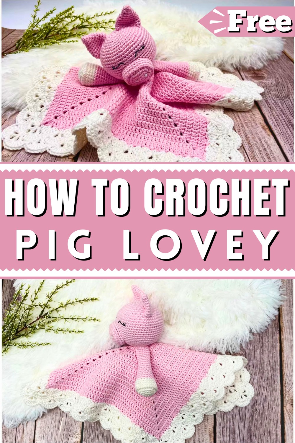 Free Pig Lovey Crochet Pattern